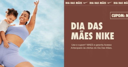 Nike lança oferta antecipada para o Dia das Mães com até 50% OFF